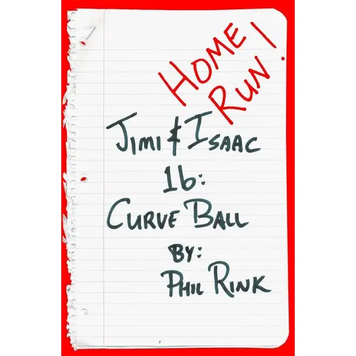 Jimi & Isaac 1b: Curve Ball