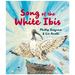 Song of the White Ibis