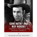 Gene Autry and Roy Rogers: America's Two Favorite Singing Cowboys