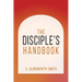 The Disciple's Handbook