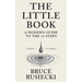 The Little Book: A Modern Guide to the 12 Steps