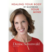 HEALING YOUR BODY BY MASTERING YOUR MIND Second Edition