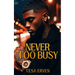 Never Too Busy