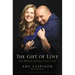 The Gift of Love: One Woman's Journey to Save a Life