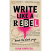 Write Like a Rebel