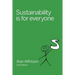 Sustainability is for Everyone