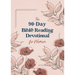 The 90-Day Bible Reading Devotional for Women