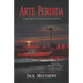 Arte Perdida: A saga of art, love, greed, revenge, and murder