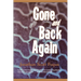Gone and Back Again