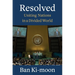 Resolved: Uniting Nations in a Divided World