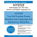 NYSTCE Multi-Subject 221 Part One Literacy and English Language Arts: NYSTCE Multi-Subject: Teachers of Childhood (Grade 1-Grade 6)