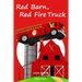 Red Barn, Red Fire Truck (Teach Kids Colors -- the learning-colors book series for toddlers and children ages 1-5)