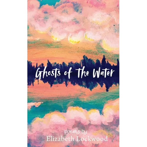 Ghosts of the Water