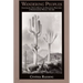 Wandering Peoples: Colonialism, Ethnic Spaces, and Ecological Frontiers in Northwestern Mexico, 1700-1850