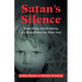 Satan's Silence: Ritual Abuse and the Making of a Modern American Witch Hunt