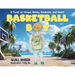 Basketball Boy: A Twist of Unique Ability, Kindness, and Heart