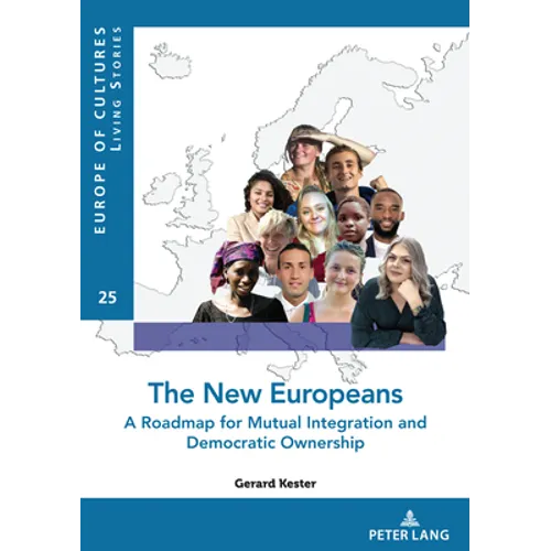 The New Europeans: A Roadmap for Mutual Integration and Democratic Ownership