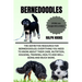 Bernedoodles: The Definitive Resource for Bernedoodles: Everything You Need to Know About Their Care, Nutrition, Housing, Training,