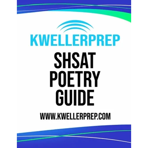 SHSAT Poetry Guide: Special Edition for Kweller Prep