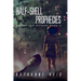Half-Shell Prophecies