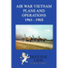 Air War Vietnam. Plans and Operations 1961 - 1968
