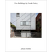 Five Buildings by Frank Gehry: Photographs by Johan Dehlin