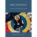 Zero Patience: A Queer Film Classic