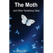 The Moth and Other Tantalizing Tales