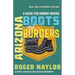 Arizona Boots and Burgers: A Guide for Hungry Hikers