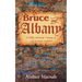 Bruce and Albany: A Public Relations Venture in 14th Century Scotland