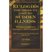 Eulogies For Those We Lost To Sudden Illness: Writing Guidelines, Examples, and Templates