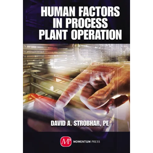 Human Factors in Process Plant Operation
