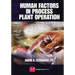 Human Factors in Process Plant Operation