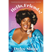 Hello, Friends!: Stories of Dating, Destiny, and Day Jobs
