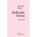 Malleable Forms: Selected Essays