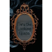 Thru the Looking Glass