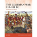 The Cimbrian War 113-101 BC: The Rise of Caius Marius