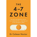 The 4-7 Zone: An Easy and Effective Way to Live a Balanced Life - And Stay Out of the Therapist's Office