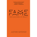 Fame: The Hijacking of Reality