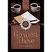 Love: The Greatest of These
