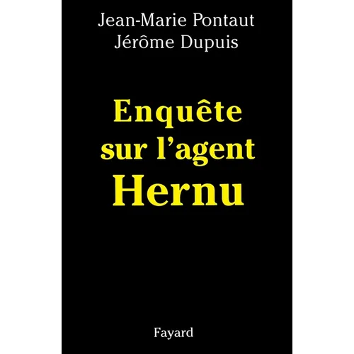 Enquête sur l'agent Hernu
