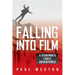 Falling Into Film: A Stuntman's Early Adventures