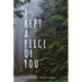 I Kept a Piece of You