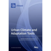 Urban Climate and Adaptation Tools