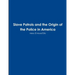 Slave Patrols and the Orign of the Police in America