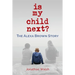 Is My Child Next?: The Alexa Brown Story