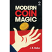 Modern Coin Magic (Hey Presto Magic Book): 116 Coin Sleights - 236 Coin Tricks - 536 Illustrations