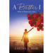 A Better I: When a Woman Loves God
