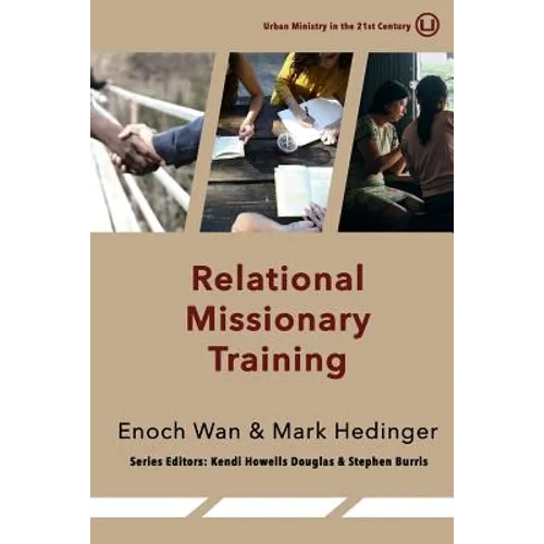 Relational Missionary Training: Theology, Theory & Practice