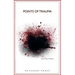 Points Of Trauma: A Consideration of the Influence Personal and Collective Trauma Has on Contemporary Art